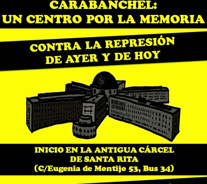 Carabanchel: un centro por la memoria. Contra la represión de ayer y de hoy