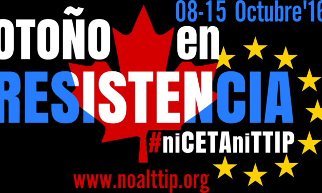 El 15 de octubre, todos a la calle para frenar la aprobación del CETA