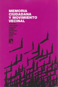 La FRAVM presenta el libro <i>Memoria ciudadana y movimiento vecinal. Madrid, 1968-2008</i>