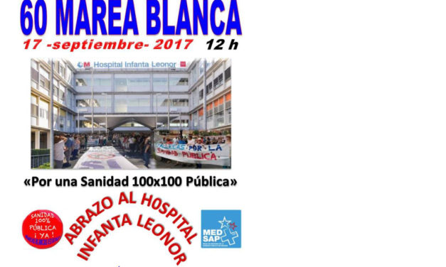 La 60ª Marea Blanca abrazará el hospital Infanta Leonor de Vallecas