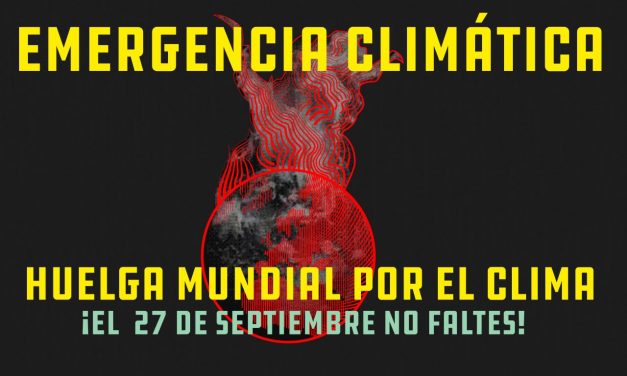 Más de 300 organizaciones se suman a la Huelga Mundial por el Clima del 27-S