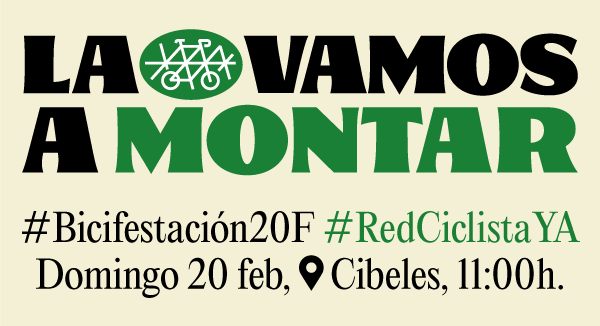 20F: una marcha en bici exigirá al Ayuntamiento de Madrid la ejecución de una red ciclista segura y protegida