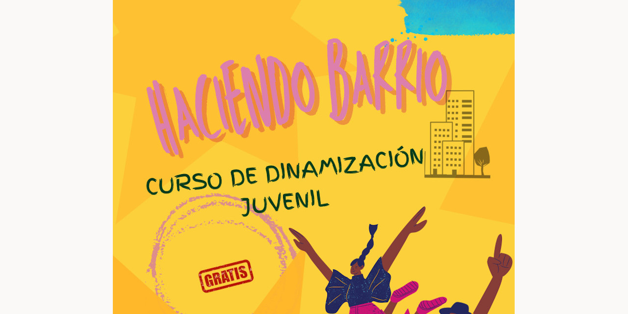 La Escuela Vecinal organiza un nuevo curso de animación sociocultural para jóvenes