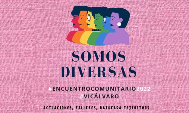 Vicálvaro celebra Somos Diversas, el encuentro comunitario para festejar la pluralidad de la vecindad