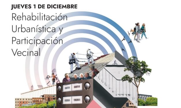 La Jornada Rehabilitación Urbanística y Participación Vecinal recordará y reconocerá el papel de las asociaciones para dignificar las viviendas y los barrios