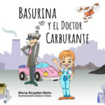 Presentación de “Basurina y el Dr. Carburante”, un sugerente cuento infantil sobre consumo y gestión de residuos