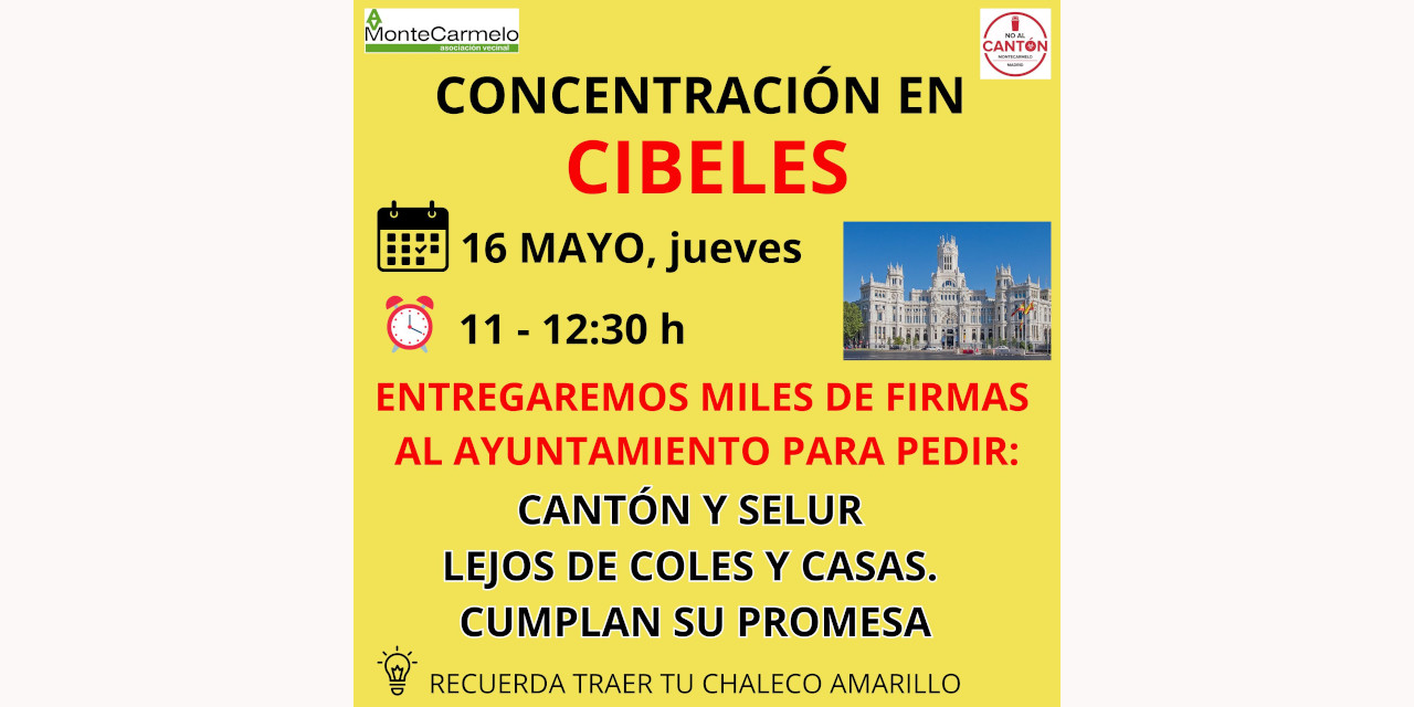 Concentración en Cibeles para presentar miles de firmas a favor de la reubicación del megacantón de Montecarmelo