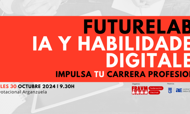 Futurelab: la FRAVM organiza un encuentro sobre el papel de las habilidades digitales y la Inteligencia Artificial en la búsqueda de empleo