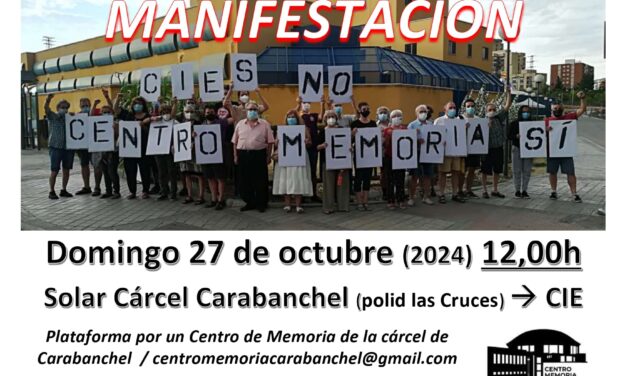 Manifestación por la creación de un Centro de Memoria de la Cárcel de Carabanchel y el cierre del CIE de Aluche