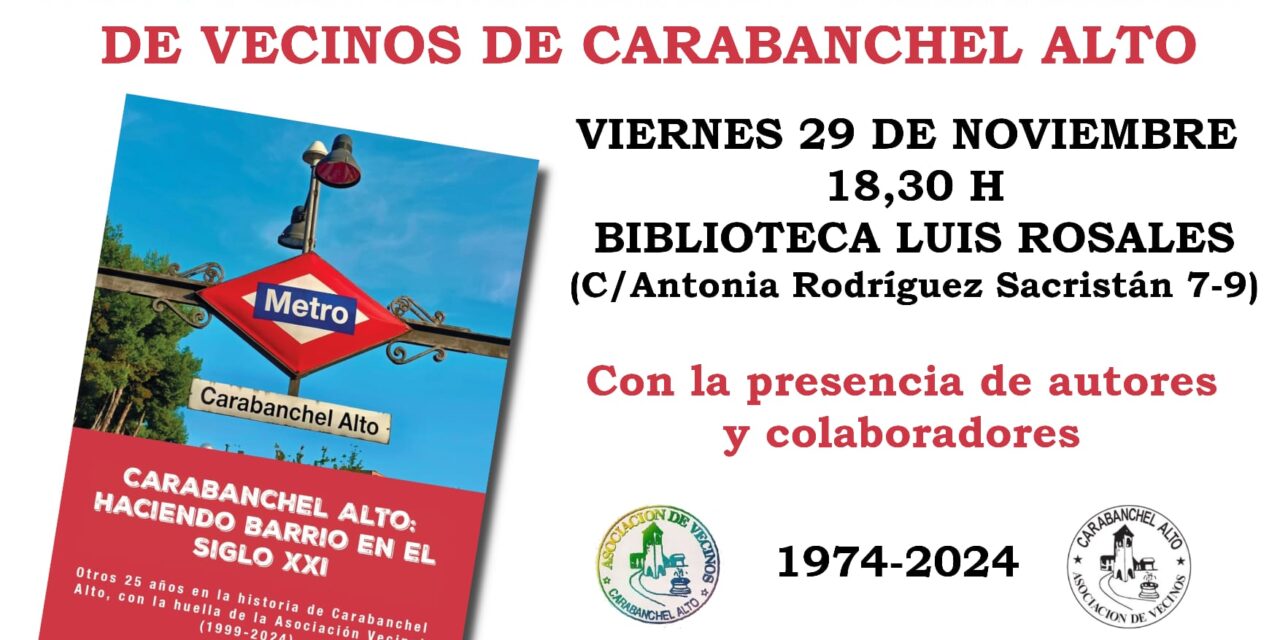 La Asociación Vecinal de Carabanchel Alto celebra sus 50 años de vida con la publicación de un libro sobre su historia reciente