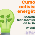 Vuelve el Curso de Activismo Energético «Enciende la transformación de tu barrio»